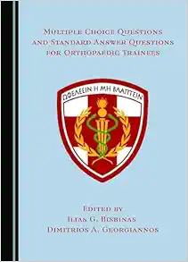 Multiple Choice Questions and Standard Answer Questions for Orthopaedic Trainees (Original PDF from Publisher)