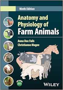 Anatomy and Physiology of Farm Animals, 9th Edition (Original PDF from Publisher)