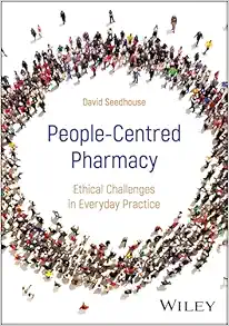 People-Centred Pharmacy: Ethical Challenges in Everyday Practice (Original PDF from Publisher)