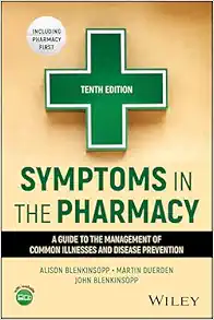 Symptoms in the Pharmacy: A Guide to the Management of Common Illnesses and Disease Prevention, 10th Edition (EPUB)