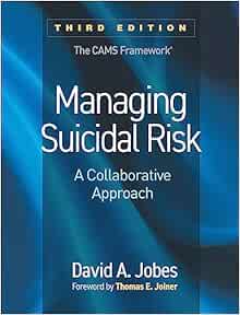 Managing Suicidal Risk: A Collaborative Approach, 3rd Edition (Original PDF from Publisher)