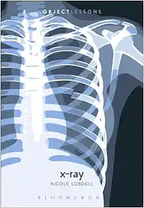 X-ray (Object Lessons) (Original PDF from Publisher)