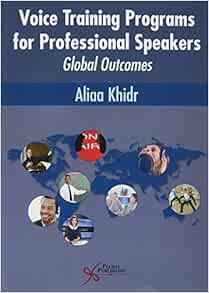Voice Training Programs for Professional Speakers: Global Outcomes (EPUB)