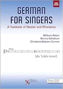 German for Singers: A Textbook of Diction and Phonetics, 3rd Edition (Original PDF from Publisher)