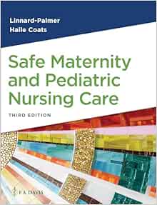 Safe Maternity & Pediatric Nursing Care, 3rd Edition (Original PDF from Publisher)