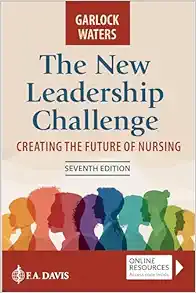 The New Leadership Challenge: Creating the Future of Nursing, 7th Edition (EPUB)