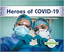Heroes of COVID-19 Kid's Book, Coronavirus Series (Original PDF from Publisher)