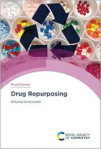 Drug Repurposing (Drug Discovery Series, Volume 82) (Original PDF from Publisher)