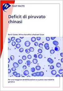 Deficit Di Piruvato Chinasi (Fast Facts) (Italian Edition) (EPUB)