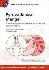 Pyruvatkinase-mangel Für Patienten Und Angehörige: Eine Seltene Genetische Erkrankung Der Roten Blutkörperchen (Fast Facts) (German Edition) (EPUB)