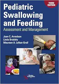 Pediatric Swallowing and Feeding: Assessment and Management, 3rd Edition (EPUB)