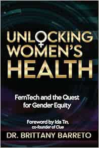 Unlocking Women's Health: FemTech and the Quest for Gender Equity (EPUB)