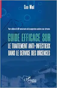 Guide efficace sur le traitement anti infectieux dans le service des urgences (French Edition) (Original PDF from Publisher)