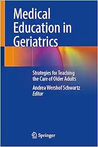 Medical Education in Geriatrics: Strategies for Teaching the Care of Older Adults (EPUB)