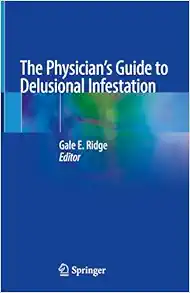 The Physician's Guide to Delusional Infestation (Original PDF from Publisher)