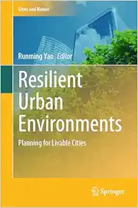 Resilient Urban Environments: Planning for Livable Cities (Cities and Nature) (Original PDF from Publisher)