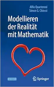 Modellieren der Realität mit Mathematik (German Edition) (Original PDF from Publisher)