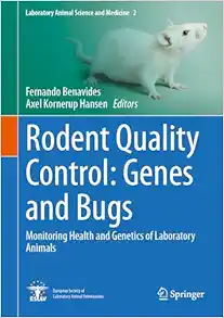 Rodent Quality Control: Genes and Bugs: Monitoring Health and Genetics of Laboratory Animals (Laboratory Animal Science and Medicine, 2) (EPUB)