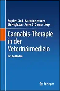 Cannabis-Therapie in der Veterinärmedizin: Ein Leitfaden (German Edition) (Original PDF from Publisher)