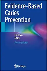 Evidence-Based Caries Prevention, 2nd Edition (Original PDF from Publisher)