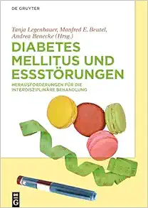 Diabetes Mellitus und Essstörungen: Herausforderungen für die interdisziplinäre Behandlung (German Edition) (EPUB)