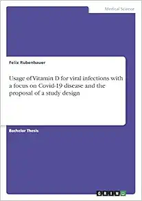 Usage of Vitamin D for viral infections with a focus on Covid-19 disease and the proposal of a study design (Original PDF from Publisher)