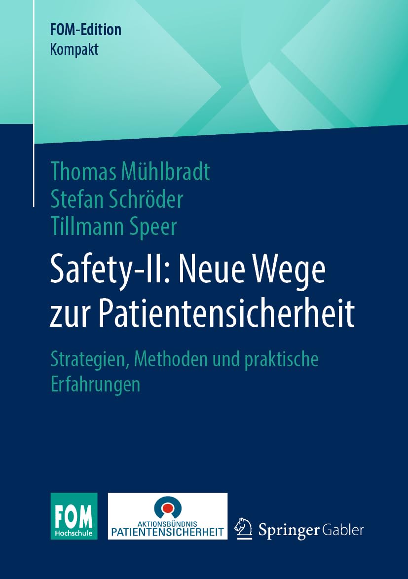Safety-II: Neue Wege zur Patientensicherheit: Strategien, Methoden und praktische Erfahrungen (FOM-Edition) (German Edition) (EPUB)