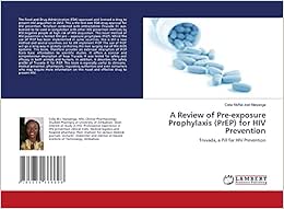 Pre-exposure Prophylaxis for HIV Prevention: Truvada, a Pill for HIV Prevention (Original PDF from Publisher)