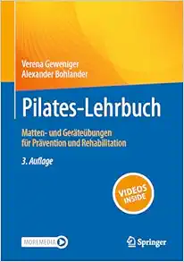 Pilates-Lehrbuch: Matten- und Geräteübungen für Prävention und Rehabilitation, 3rd Edition (Original PDF from Publisher)
