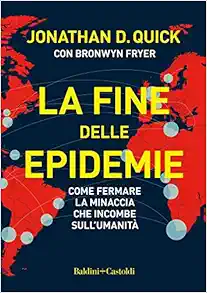 La fine delle epidemie. Come fermare la minaccia che incombe sull'umanità (EPUB)