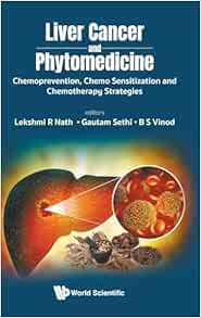 Liver Cancer and Phytomedicine: Chemoprevention, Chemo Sensitization and Chemotherapy Strategies (Original PDF from Publisher)