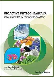 Bioactive Phytochemicals: Drug Discovery to Product Development (Original PDF from Publisher)