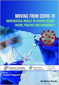 Moving From COVID-19 Mathematical Models to Vaccine Design: Theory, Practice and Experiences (Original PDF from Publisher)
