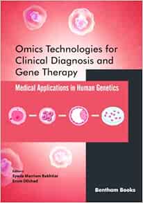 Omics Technologies for Clinical Diagnosis and Gene Therapy: Medical Applications in Human Genetics (Original PDF from Publisher)