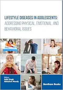 Lifestyle Diseases in Adolescents: Addressing Physical, Emotional, and Behavioral Issues (Original PDF from Publisher)