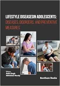 Lifestyle Diseases in Adolescents: Diseases, Disorders, and Preventive Measures (EPUB)