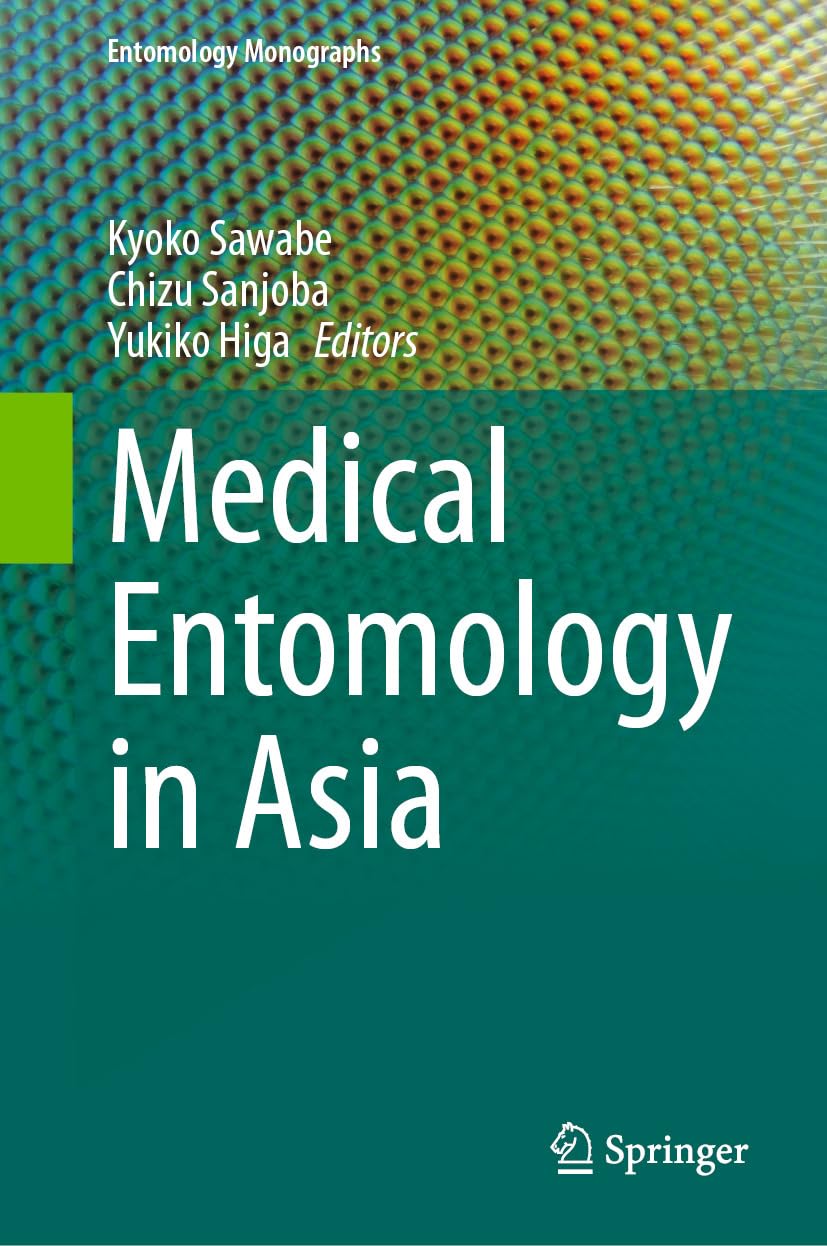 Medical Entomology in Asia (Entomology Monographs) (Original PDF from Publisher)