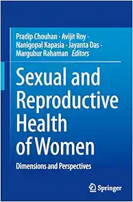 Sexual and Reproductive Health of Women: Dimensions and Perspectives (Original PDF from Publisher)