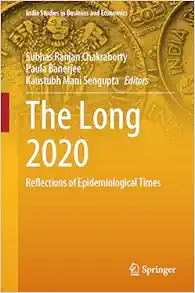The Long 2020: Reflections of Epidemiological Times (India Studies in Business and Economics) (EPUB)