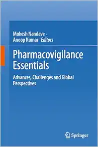 Pharmacovigilance Essentials: Advances, Challenges and Global Perspectives (Original PDF from Publisher)