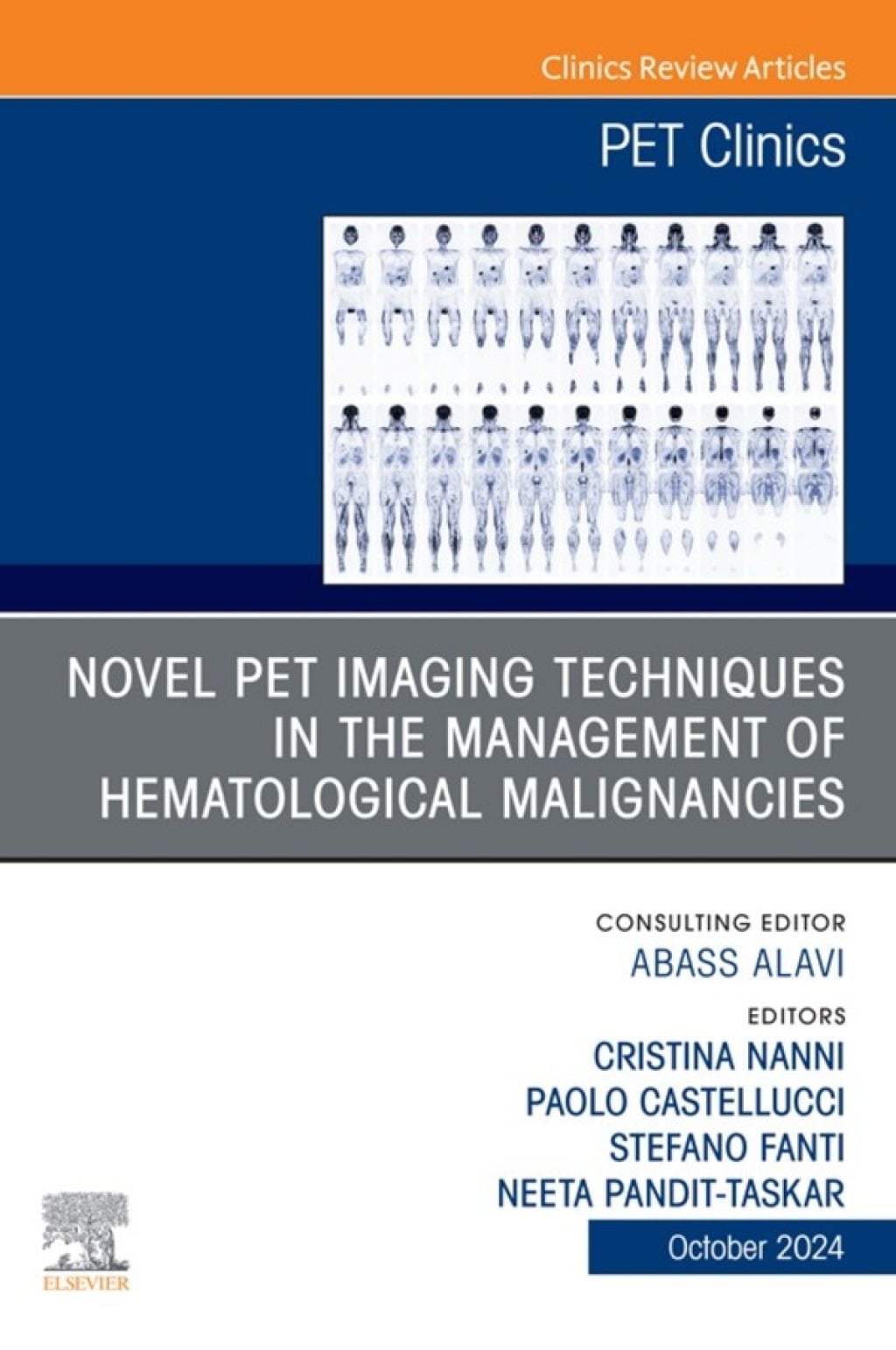Novel PET Imaging Techniques in the Management of Hematologic Malignancies, An Issue of PET Clinics (True PDF from Publisher)