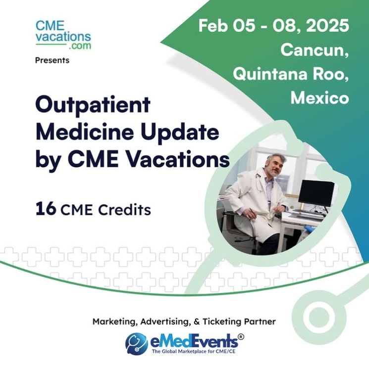 Outpatient CME Conference - Cancun - Feb 5-8, 2025 (Videos with subtitles + Slides)