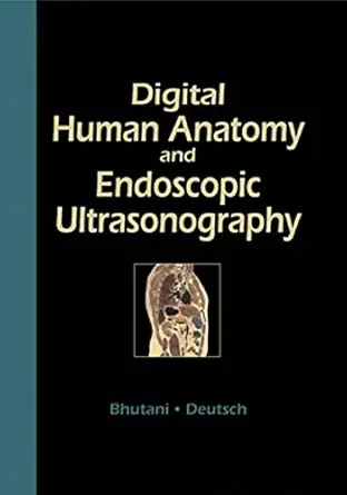 Digital Human Anatomy and Endoscopic Ultrasonography (AZW3 + EPUB + Converted PDF)
