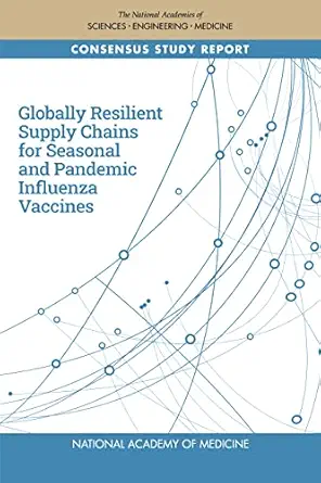 Globally Resilient Supply Chains for Seasonal and Pandemic Influenza Vaccines (Original PDF from Publisher)