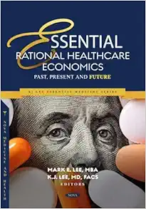 Essential Rational Healthcare Economics: Past, Present and Future (Original PDF from Publisher)