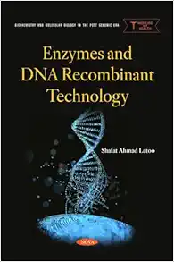 Enzymes and DNA Recombinant Technology (Original PDF from Publisher)