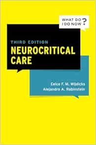 Neurocritical Care (What Do I Do Now) 3e (Original PDF from Publisher)