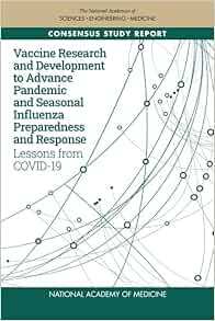 Vaccine Research and Development to Advance Pandemic and Seasonal Influenza Preparedness and Response: Lessons from COVID-19 (National Cooperative Highway Research Program Report) (EPUB)
