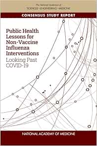 Public Health Lessons for Non-Vaccine Influenza Interventions: Looking Past COVID-19 (Tcrp Report, Nchrp Report) (Original PDF from Publisher)