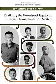Realizing the Promise of Equity in the Organ Transplantation System (Consensus Study Report) (EPUB)